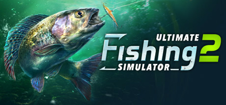 终极钓鱼模拟器2/Ultimate Fishing Simulator 2(更新v1.25.05.16.4006)